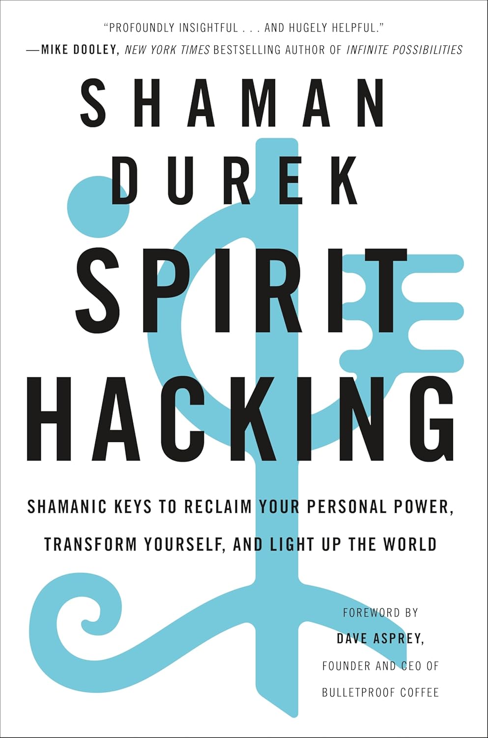 Spirit Hacking by Shaman Durek